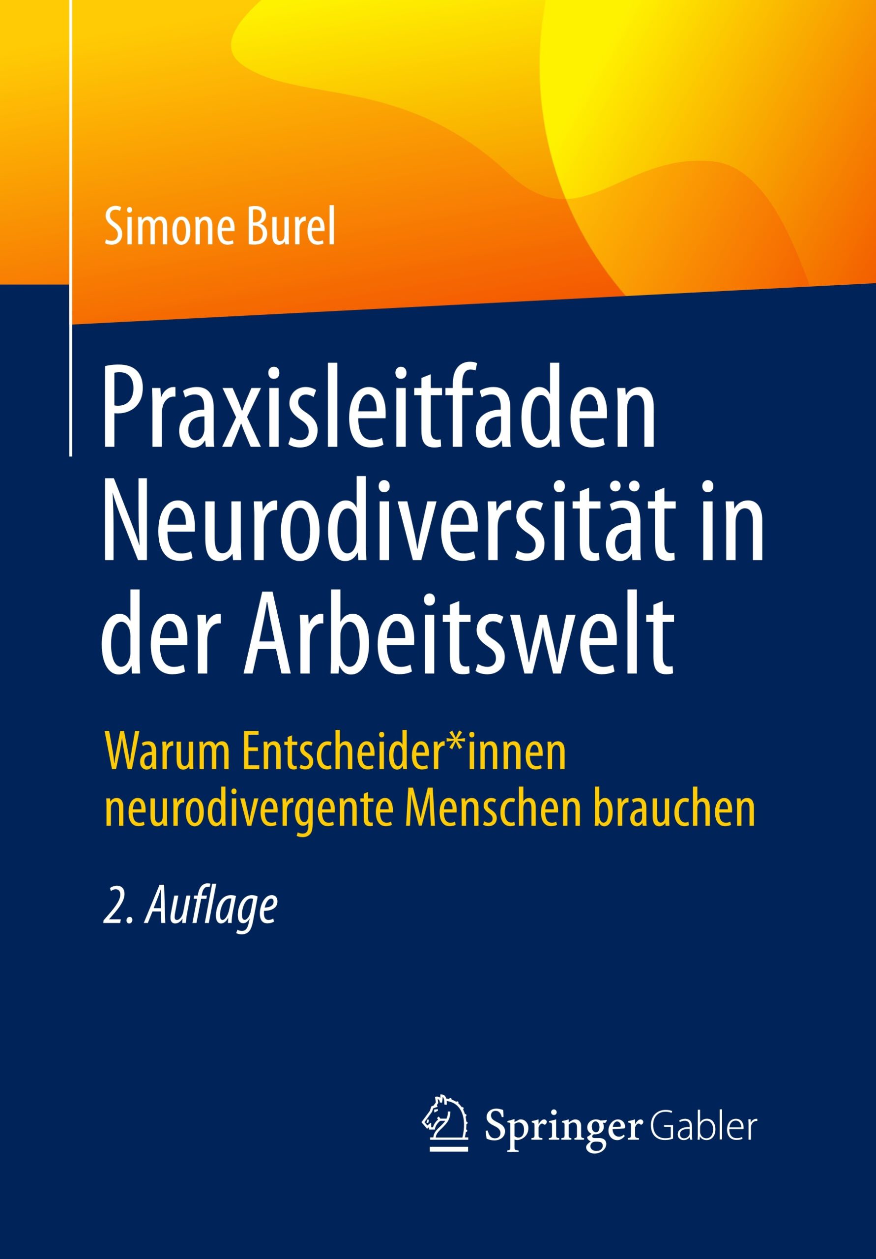 Cover der zweiten Auflage „Praxisleitfaden Neurodiversität in der Arbeitswelt. Warum Entscheider*innen neurodivergente Menschen brauchen“